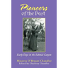 Pioneers of the Past: Early Days in the Sabinal Canyon