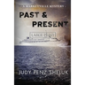 Past & Present: A Marketville Mystery - LARGE PRINT EDITION