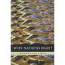 Why Nations Fight