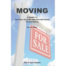 Moving: A Guide to Buying, Selling and Moving Home in Australia