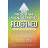 Program Management Redefined: Techniques to Improve Organizational Agility