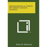 Archaeological Survey of Shelby County, Indiana
