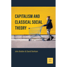 Capitalism and Classical Social Theory: Fourth Edition