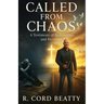Called From Chaos