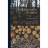 Our National Forests; a Short Popular Account of the Work of the United States Forest Service on the National Forests; 1918