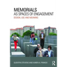 Memorials as Spaces of Engagement: Design, Use and Meaning