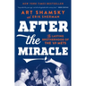 After the Miracle: The Lasting Brotherhood of the '69 Mets