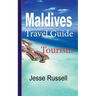 Maldives Travel Guide: Tourism