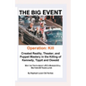 The Big Event -- Operation: Kill Kennedy