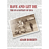 Rave and Let Die: The SF and Fantasy of 2014