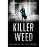 Killer Weed: A Merit Bridges Legal Thriller