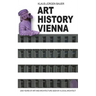 Art History Vienna: 2000 years of art and architecture seen by a local architect