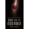 Words from the Other Woman: The True Account of a Redeemed Adulteress