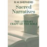 Sacred Narratives: The Literary Craft of the Bible
