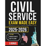 Civil Service Exam Made Easy: Insider Secrets for First-Time Success 510 Practice Q&A, Explanations and Digital Flashcards