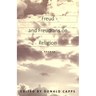 Freud and Freudians on Religion: A Reader