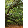 The Book of Wisdom: Testimonies
