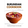 Burundian Cookbook: Traditional Recipes from Burundi