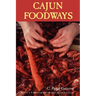 Cajun Foodways