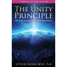 The Unity Principle: The Link Between Science and Spirituality