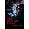 The Damage Done: A Louis Kincaid Thriller