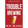 Trouble Brewing