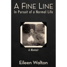 A Fine Line: In Pursuit of a Normal Life