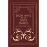 Snow White and the Seven Dwarfs - A Fairy Tale Play Based on the Story of the Brothers Grimm