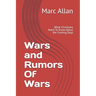 Wars and Rumors Of Wars: What Christians Need To Know About the Coming Days