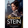 Rowena Stein: A gripping Victorian historical mystery with romance