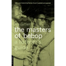 Masters of Bebop: A Listener's Guide