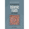 An Introduction to Islamic Faith and Thought: How to Live as a Muslim
