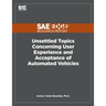 Unsettled Topics Concerning User Experience and Acceptance of Automated Vehicles