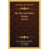 The Bet And Other Stories (1915)