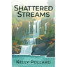 Shattered Streams