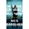 Into the Black Nowhere