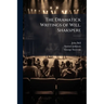 The Dramatick Writings of Will. Shakspere: Merry Wives of Windsor. Much Ado About Nothing