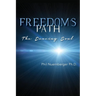 Freedom's Path: The Dancing Soul