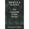 SHERLOCK HOLMES The Langsdale House Mystery