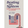 Beating the System: The Underground Economy