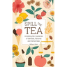 Spill The Tea: Unveiling The Mysteries Of Blended, Flavored, And Herbal Teas