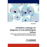 Exfoliative Cytology for Diagnosis of Oral Pathological Lesions
