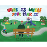 Home is Where Your Park Is