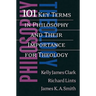 101 Key Terms in Philosophy and Their Importance for Theology