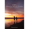 CSM's Christian School Trustee Handbook 2nd Edition: Servant Leadership for the Next Generation