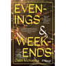 Evenings and Weekends