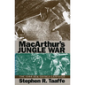 Macarthur's Jungle War: The 1944 New Guinea Campaign