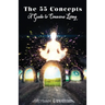 55 Concepts: Guide to Conscious Living