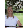 Blink Of An Eye: The Lynda Elliott Story