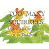 Too Many Squirrels